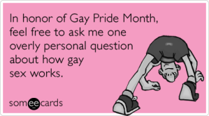 sex-question-personal-gay-pride-month-ecards-someecards